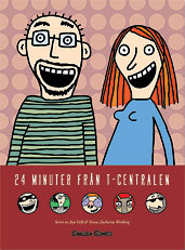 24 minuter från t-centralen av Jojo Falk och Tomas Z Westberg
