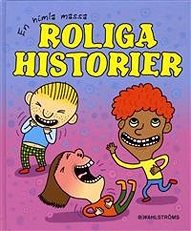 En himla massa roliga historier av Maria Marchner och Jojo Falk
